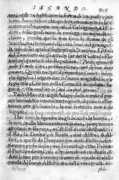 Il gioco de gli scacchi di D. Pietro Carrera diuiso in otto libri, ne' quali s'insegnano i precetti, le vscite, e i tratti posticci del gioco, e si discorre della vera origine di esso. Con due discorsi, l'vno del padre D. Gio. Battista Chèrubino, l'altro del dottor Mario Tortelli, opera non meno vtile a' professori del gioco, che diletteuole à gli studiosi per la varietà della eruditione cauata dalle tenebre dell'antichità. ...