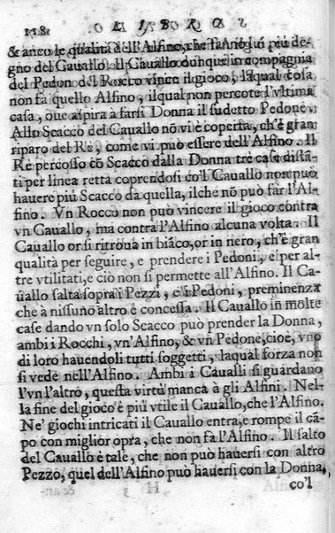 Il gioco de gli scacchi di D. Pietro Carrera diuiso in otto libri, ne' quali s'insegnano i precetti, le vscite, e i tratti posticci del gioco, e si discorre della vera origine di esso. Con due discorsi, l'vno del padre D. Gio. Battista Chèrubino, l'altro del dottor Mario Tortelli, opera non meno vtile a' professori del gioco, che diletteuole à gli studiosi per la varietà della eruditione cauata dalle tenebre dell'antichità. ...