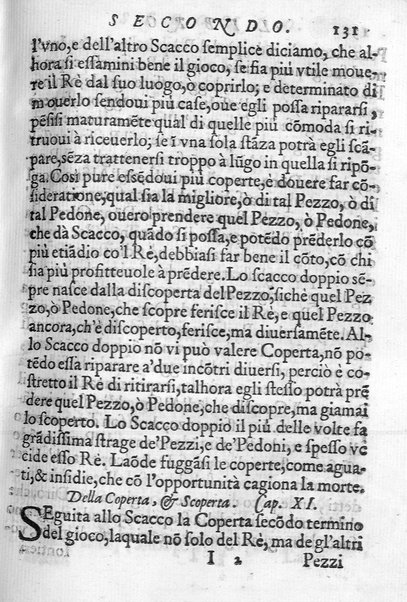 Il gioco de gli scacchi di D. Pietro Carrera diuiso in otto libri, ne' quali s'insegnano i precetti, le vscite, e i tratti posticci del gioco, e si discorre della vera origine di esso. Con due discorsi, l'vno del padre D. Gio. Battista Chèrubino, l'altro del dottor Mario Tortelli, opera non meno vtile a' professori del gioco, che diletteuole à gli studiosi per la varietà della eruditione cauata dalle tenebre dell'antichità. ...