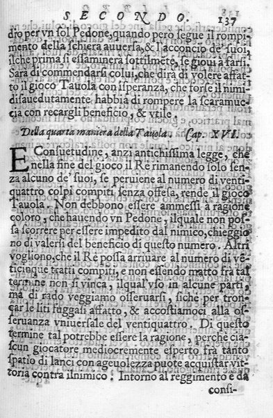 Il gioco de gli scacchi di D. Pietro Carrera diuiso in otto libri, ne' quali s'insegnano i precetti, le vscite, e i tratti posticci del gioco, e si discorre della vera origine di esso. Con due discorsi, l'vno del padre D. Gio. Battista Chèrubino, l'altro del dottor Mario Tortelli, opera non meno vtile a' professori del gioco, che diletteuole à gli studiosi per la varietà della eruditione cauata dalle tenebre dell'antichità. ...