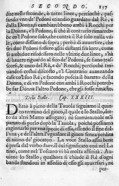 Il gioco de gli scacchi di D. Pietro Carrera diuiso in otto libri, ne' quali s'insegnano i precetti, le vscite, e i tratti posticci del gioco, e si discorre della vera origine di esso. Con due discorsi, l'vno del padre D. Gio. Battista Chèrubino, l'altro del dottor Mario Tortelli, opera non meno vtile a' professori del gioco, che diletteuole à gli studiosi per la varietà della eruditione cauata dalle tenebre dell'antichità. ...