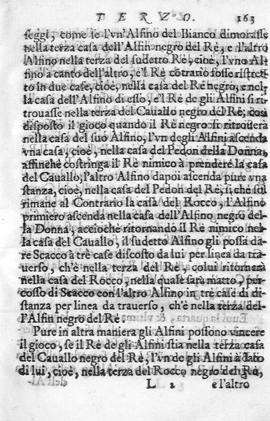 Il gioco de gli scacchi di D. Pietro Carrera diuiso in otto libri, ne' quali s'insegnano i precetti, le vscite, e i tratti posticci del gioco, e si discorre della vera origine di esso. Con due discorsi, l'vno del padre D. Gio. Battista Chèrubino, l'altro del dottor Mario Tortelli, opera non meno vtile a' professori del gioco, che diletteuole à gli studiosi per la varietà della eruditione cauata dalle tenebre dell'antichità. ...