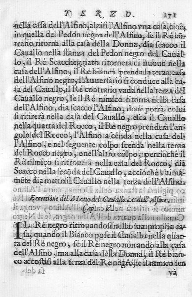 Il gioco de gli scacchi di D. Pietro Carrera diuiso in otto libri, ne' quali s'insegnano i precetti, le vscite, e i tratti posticci del gioco, e si discorre della vera origine di esso. Con due discorsi, l'vno del padre D. Gio. Battista Chèrubino, l'altro del dottor Mario Tortelli, opera non meno vtile a' professori del gioco, che diletteuole à gli studiosi per la varietà della eruditione cauata dalle tenebre dell'antichità. ...