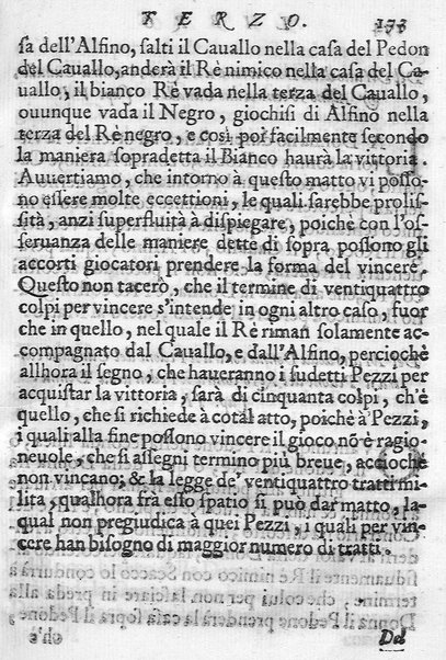 Il gioco de gli scacchi di D. Pietro Carrera diuiso in otto libri, ne' quali s'insegnano i precetti, le vscite, e i tratti posticci del gioco, e si discorre della vera origine di esso. Con due discorsi, l'vno del padre D. Gio. Battista Chèrubino, l'altro del dottor Mario Tortelli, opera non meno vtile a' professori del gioco, che diletteuole à gli studiosi per la varietà della eruditione cauata dalle tenebre dell'antichità. ...