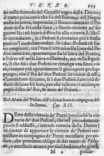 Il gioco de gli scacchi di D. Pietro Carrera diuiso in otto libri, ne' quali s'insegnano i precetti, le vscite, e i tratti posticci del gioco, e si discorre della vera origine di esso. Con due discorsi, l'vno del padre D. Gio. Battista Chèrubino, l'altro del dottor Mario Tortelli, opera non meno vtile a' professori del gioco, che diletteuole à gli studiosi per la varietà della eruditione cauata dalle tenebre dell'antichità. ...