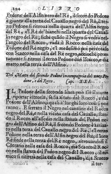 Il gioco de gli scacchi di D. Pietro Carrera diuiso in otto libri, ne' quali s'insegnano i precetti, le vscite, e i tratti posticci del gioco, e si discorre della vera origine di esso. Con due discorsi, l'vno del padre D. Gio. Battista Chèrubino, l'altro del dottor Mario Tortelli, opera non meno vtile a' professori del gioco, che diletteuole à gli studiosi per la varietà della eruditione cauata dalle tenebre dell'antichità. ...