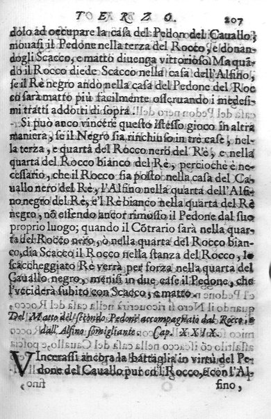 Il gioco de gli scacchi di D. Pietro Carrera diuiso in otto libri, ne' quali s'insegnano i precetti, le vscite, e i tratti posticci del gioco, e si discorre della vera origine di esso. Con due discorsi, l'vno del padre D. Gio. Battista Chèrubino, l'altro del dottor Mario Tortelli, opera non meno vtile a' professori del gioco, che diletteuole à gli studiosi per la varietà della eruditione cauata dalle tenebre dell'antichità. ...