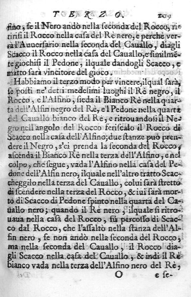 Il gioco de gli scacchi di D. Pietro Carrera diuiso in otto libri, ne' quali s'insegnano i precetti, le vscite, e i tratti posticci del gioco, e si discorre della vera origine di esso. Con due discorsi, l'vno del padre D. Gio. Battista Chèrubino, l'altro del dottor Mario Tortelli, opera non meno vtile a' professori del gioco, che diletteuole à gli studiosi per la varietà della eruditione cauata dalle tenebre dell'antichità. ...
