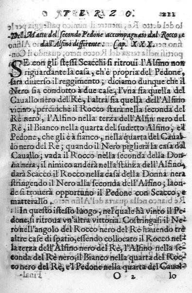 Il gioco de gli scacchi di D. Pietro Carrera diuiso in otto libri, ne' quali s'insegnano i precetti, le vscite, e i tratti posticci del gioco, e si discorre della vera origine di esso. Con due discorsi, l'vno del padre D. Gio. Battista Chèrubino, l'altro del dottor Mario Tortelli, opera non meno vtile a' professori del gioco, che diletteuole à gli studiosi per la varietà della eruditione cauata dalle tenebre dell'antichità. ...