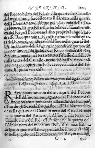 Il gioco de gli scacchi di D. Pietro Carrera diuiso in otto libri, ne' quali s'insegnano i precetti, le vscite, e i tratti posticci del gioco, e si discorre della vera origine di esso. Con due discorsi, l'vno del padre D. Gio. Battista Chèrubino, l'altro del dottor Mario Tortelli, opera non meno vtile a' professori del gioco, che diletteuole à gli studiosi per la varietà della eruditione cauata dalle tenebre dell'antichità. ...