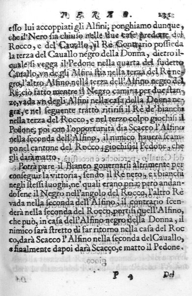 Il gioco de gli scacchi di D. Pietro Carrera diuiso in otto libri, ne' quali s'insegnano i precetti, le vscite, e i tratti posticci del gioco, e si discorre della vera origine di esso. Con due discorsi, l'vno del padre D. Gio. Battista Chèrubino, l'altro del dottor Mario Tortelli, opera non meno vtile a' professori del gioco, che diletteuole à gli studiosi per la varietà della eruditione cauata dalle tenebre dell'antichità. ...
