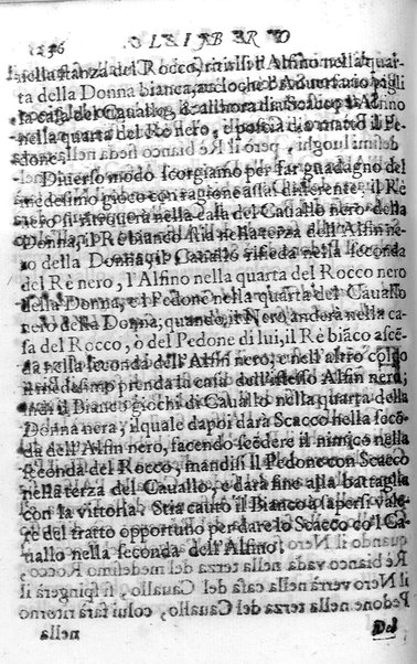 Il gioco de gli scacchi di D. Pietro Carrera diuiso in otto libri, ne' quali s'insegnano i precetti, le vscite, e i tratti posticci del gioco, e si discorre della vera origine di esso. Con due discorsi, l'vno del padre D. Gio. Battista Chèrubino, l'altro del dottor Mario Tortelli, opera non meno vtile a' professori del gioco, che diletteuole à gli studiosi per la varietà della eruditione cauata dalle tenebre dell'antichità. ...