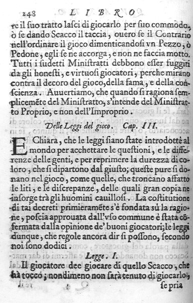 Il gioco de gli scacchi di D. Pietro Carrera diuiso in otto libri, ne' quali s'insegnano i precetti, le vscite, e i tratti posticci del gioco, e si discorre della vera origine di esso. Con due discorsi, l'vno del padre D. Gio. Battista Chèrubino, l'altro del dottor Mario Tortelli, opera non meno vtile a' professori del gioco, che diletteuole à gli studiosi per la varietà della eruditione cauata dalle tenebre dell'antichità. ...