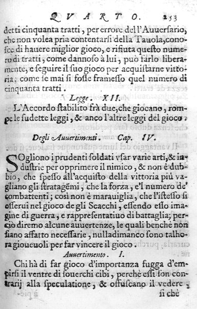 Il gioco de gli scacchi di D. Pietro Carrera diuiso in otto libri, ne' quali s'insegnano i precetti, le vscite, e i tratti posticci del gioco, e si discorre della vera origine di esso. Con due discorsi, l'vno del padre D. Gio. Battista Chèrubino, l'altro del dottor Mario Tortelli, opera non meno vtile a' professori del gioco, che diletteuole à gli studiosi per la varietà della eruditione cauata dalle tenebre dell'antichità. ...