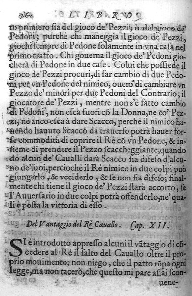 Il gioco de gli scacchi di D. Pietro Carrera diuiso in otto libri, ne' quali s'insegnano i precetti, le vscite, e i tratti posticci del gioco, e si discorre della vera origine di esso. Con due discorsi, l'vno del padre D. Gio. Battista Chèrubino, l'altro del dottor Mario Tortelli, opera non meno vtile a' professori del gioco, che diletteuole à gli studiosi per la varietà della eruditione cauata dalle tenebre dell'antichità. ...