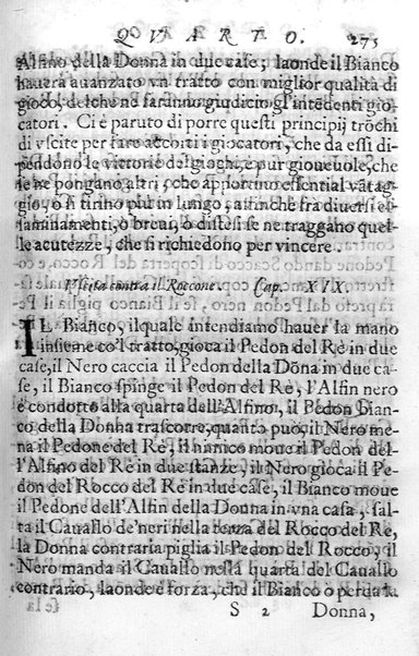 Il gioco de gli scacchi di D. Pietro Carrera diuiso in otto libri, ne' quali s'insegnano i precetti, le vscite, e i tratti posticci del gioco, e si discorre della vera origine di esso. Con due discorsi, l'vno del padre D. Gio. Battista Chèrubino, l'altro del dottor Mario Tortelli, opera non meno vtile a' professori del gioco, che diletteuole à gli studiosi per la varietà della eruditione cauata dalle tenebre dell'antichità. ...