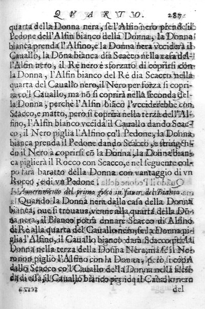 Il gioco de gli scacchi di D. Pietro Carrera diuiso in otto libri, ne' quali s'insegnano i precetti, le vscite, e i tratti posticci del gioco, e si discorre della vera origine di esso. Con due discorsi, l'vno del padre D. Gio. Battista Chèrubino, l'altro del dottor Mario Tortelli, opera non meno vtile a' professori del gioco, che diletteuole à gli studiosi per la varietà della eruditione cauata dalle tenebre dell'antichità. ...