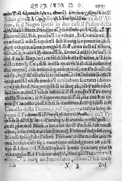 Il gioco de gli scacchi di D. Pietro Carrera diuiso in otto libri, ne' quali s'insegnano i precetti, le vscite, e i tratti posticci del gioco, e si discorre della vera origine di esso. Con due discorsi, l'vno del padre D. Gio. Battista Chèrubino, l'altro del dottor Mario Tortelli, opera non meno vtile a' professori del gioco, che diletteuole à gli studiosi per la varietà della eruditione cauata dalle tenebre dell'antichità. ...