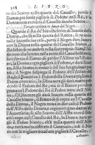 Il gioco de gli scacchi di D. Pietro Carrera diuiso in otto libri, ne' quali s'insegnano i precetti, le vscite, e i tratti posticci del gioco, e si discorre della vera origine di esso. Con due discorsi, l'vno del padre D. Gio. Battista Chèrubino, l'altro del dottor Mario Tortelli, opera non meno vtile a' professori del gioco, che diletteuole à gli studiosi per la varietà della eruditione cauata dalle tenebre dell'antichità. ...