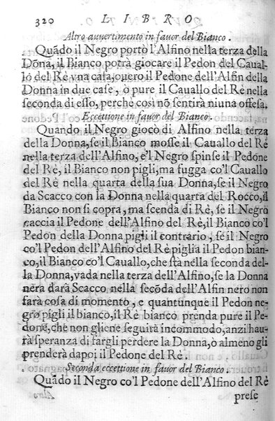 Il gioco de gli scacchi di D. Pietro Carrera diuiso in otto libri, ne' quali s'insegnano i precetti, le vscite, e i tratti posticci del gioco, e si discorre della vera origine di esso. Con due discorsi, l'vno del padre D. Gio. Battista Chèrubino, l'altro del dottor Mario Tortelli, opera non meno vtile a' professori del gioco, che diletteuole à gli studiosi per la varietà della eruditione cauata dalle tenebre dell'antichità. ...