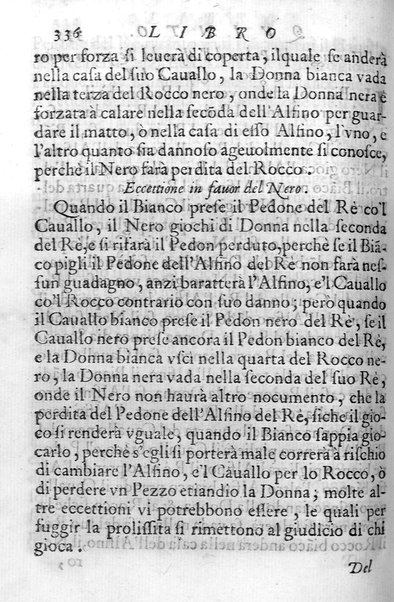 Il gioco de gli scacchi di D. Pietro Carrera diuiso in otto libri, ne' quali s'insegnano i precetti, le vscite, e i tratti posticci del gioco, e si discorre della vera origine di esso. Con due discorsi, l'vno del padre D. Gio. Battista Chèrubino, l'altro del dottor Mario Tortelli, opera non meno vtile a' professori del gioco, che diletteuole à gli studiosi per la varietà della eruditione cauata dalle tenebre dell'antichità. ...