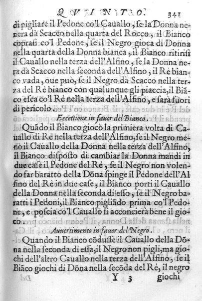 Il gioco de gli scacchi di D. Pietro Carrera diuiso in otto libri, ne' quali s'insegnano i precetti, le vscite, e i tratti posticci del gioco, e si discorre della vera origine di esso. Con due discorsi, l'vno del padre D. Gio. Battista Chèrubino, l'altro del dottor Mario Tortelli, opera non meno vtile a' professori del gioco, che diletteuole à gli studiosi per la varietà della eruditione cauata dalle tenebre dell'antichità. ...