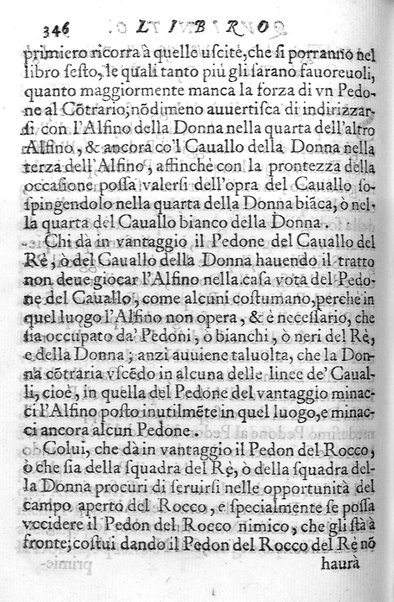 Il gioco de gli scacchi di D. Pietro Carrera diuiso in otto libri, ne' quali s'insegnano i precetti, le vscite, e i tratti posticci del gioco, e si discorre della vera origine di esso. Con due discorsi, l'vno del padre D. Gio. Battista Chèrubino, l'altro del dottor Mario Tortelli, opera non meno vtile a' professori del gioco, che diletteuole à gli studiosi per la varietà della eruditione cauata dalle tenebre dell'antichità. ...