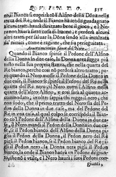 Il gioco de gli scacchi di D. Pietro Carrera diuiso in otto libri, ne' quali s'insegnano i precetti, le vscite, e i tratti posticci del gioco, e si discorre della vera origine di esso. Con due discorsi, l'vno del padre D. Gio. Battista Chèrubino, l'altro del dottor Mario Tortelli, opera non meno vtile a' professori del gioco, che diletteuole à gli studiosi per la varietà della eruditione cauata dalle tenebre dell'antichità. ...