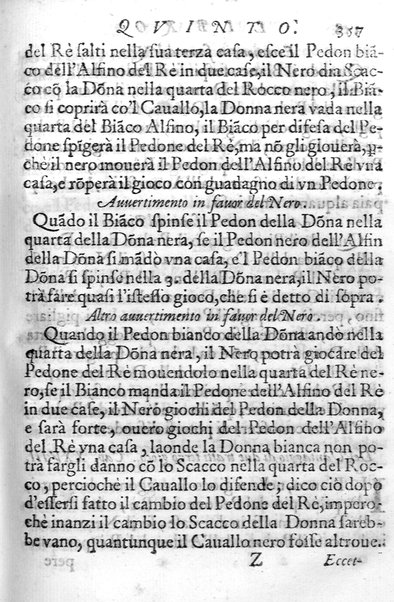 Il gioco de gli scacchi di D. Pietro Carrera diuiso in otto libri, ne' quali s'insegnano i precetti, le vscite, e i tratti posticci del gioco, e si discorre della vera origine di esso. Con due discorsi, l'vno del padre D. Gio. Battista Chèrubino, l'altro del dottor Mario Tortelli, opera non meno vtile a' professori del gioco, che diletteuole à gli studiosi per la varietà della eruditione cauata dalle tenebre dell'antichità. ...