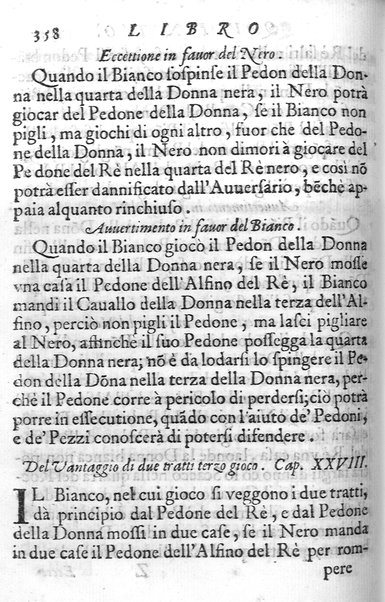 Il gioco de gli scacchi di D. Pietro Carrera diuiso in otto libri, ne' quali s'insegnano i precetti, le vscite, e i tratti posticci del gioco, e si discorre della vera origine di esso. Con due discorsi, l'vno del padre D. Gio. Battista Chèrubino, l'altro del dottor Mario Tortelli, opera non meno vtile a' professori del gioco, che diletteuole à gli studiosi per la varietà della eruditione cauata dalle tenebre dell'antichità. ...