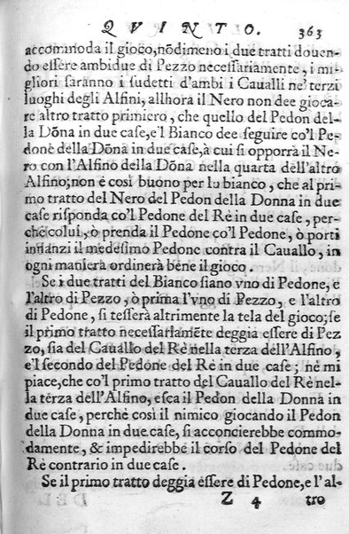 Il gioco de gli scacchi di D. Pietro Carrera diuiso in otto libri, ne' quali s'insegnano i precetti, le vscite, e i tratti posticci del gioco, e si discorre della vera origine di esso. Con due discorsi, l'vno del padre D. Gio. Battista Chèrubino, l'altro del dottor Mario Tortelli, opera non meno vtile a' professori del gioco, che diletteuole à gli studiosi per la varietà della eruditione cauata dalle tenebre dell'antichità. ...