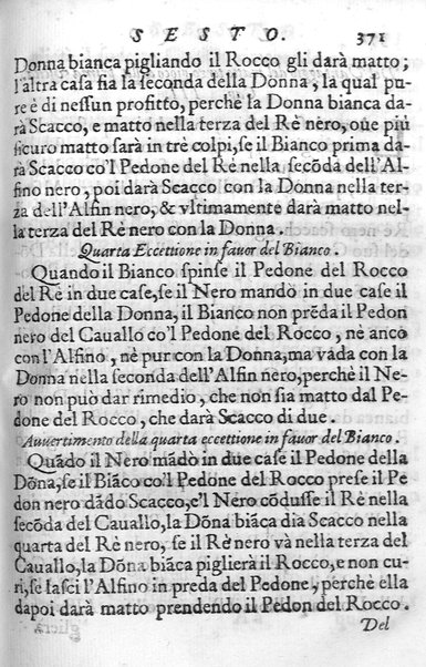 Il gioco de gli scacchi di D. Pietro Carrera diuiso in otto libri, ne' quali s'insegnano i precetti, le vscite, e i tratti posticci del gioco, e si discorre della vera origine di esso. Con due discorsi, l'vno del padre D. Gio. Battista Chèrubino, l'altro del dottor Mario Tortelli, opera non meno vtile a' professori del gioco, che diletteuole à gli studiosi per la varietà della eruditione cauata dalle tenebre dell'antichità. ...