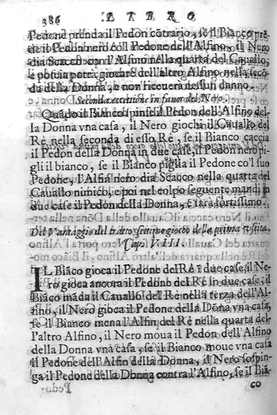 Il gioco de gli scacchi di D. Pietro Carrera diuiso in otto libri, ne' quali s'insegnano i precetti, le vscite, e i tratti posticci del gioco, e si discorre della vera origine di esso. Con due discorsi, l'vno del padre D. Gio. Battista Chèrubino, l'altro del dottor Mario Tortelli, opera non meno vtile a' professori del gioco, che diletteuole à gli studiosi per la varietà della eruditione cauata dalle tenebre dell'antichità. ...