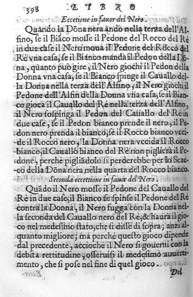 Il gioco de gli scacchi di D. Pietro Carrera diuiso in otto libri, ne' quali s'insegnano i precetti, le vscite, e i tratti posticci del gioco, e si discorre della vera origine di esso. Con due discorsi, l'vno del padre D. Gio. Battista Chèrubino, l'altro del dottor Mario Tortelli, opera non meno vtile a' professori del gioco, che diletteuole à gli studiosi per la varietà della eruditione cauata dalle tenebre dell'antichità. ...