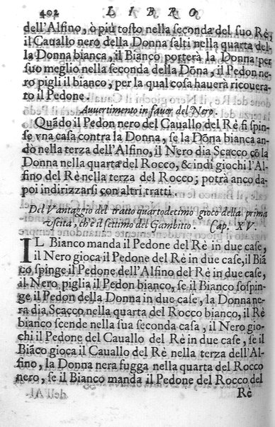 Il gioco de gli scacchi di D. Pietro Carrera diuiso in otto libri, ne' quali s'insegnano i precetti, le vscite, e i tratti posticci del gioco, e si discorre della vera origine di esso. Con due discorsi, l'vno del padre D. Gio. Battista Chèrubino, l'altro del dottor Mario Tortelli, opera non meno vtile a' professori del gioco, che diletteuole à gli studiosi per la varietà della eruditione cauata dalle tenebre dell'antichità. ...