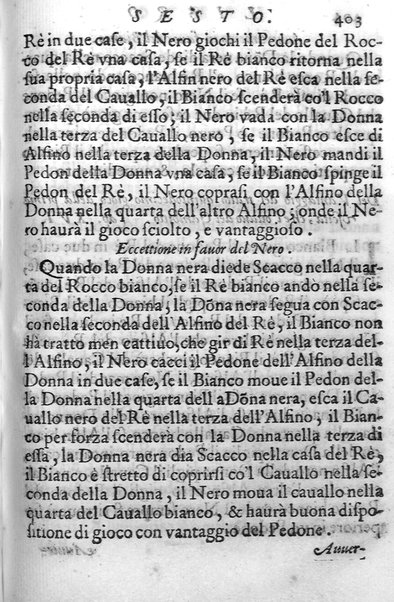 Il gioco de gli scacchi di D. Pietro Carrera diuiso in otto libri, ne' quali s'insegnano i precetti, le vscite, e i tratti posticci del gioco, e si discorre della vera origine di esso. Con due discorsi, l'vno del padre D. Gio. Battista Chèrubino, l'altro del dottor Mario Tortelli, opera non meno vtile a' professori del gioco, che diletteuole à gli studiosi per la varietà della eruditione cauata dalle tenebre dell'antichità. ...