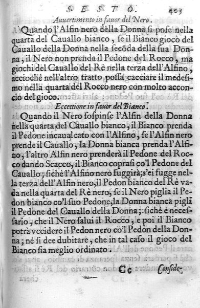 Il gioco de gli scacchi di D. Pietro Carrera diuiso in otto libri, ne' quali s'insegnano i precetti, le vscite, e i tratti posticci del gioco, e si discorre della vera origine di esso. Con due discorsi, l'vno del padre D. Gio. Battista Chèrubino, l'altro del dottor Mario Tortelli, opera non meno vtile a' professori del gioco, che diletteuole à gli studiosi per la varietà della eruditione cauata dalle tenebre dell'antichità. ...