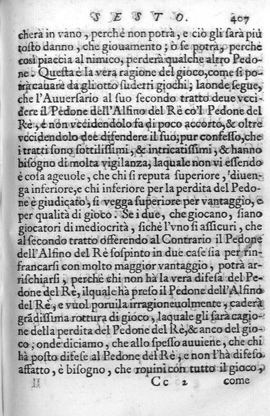 Il gioco de gli scacchi di D. Pietro Carrera diuiso in otto libri, ne' quali s'insegnano i precetti, le vscite, e i tratti posticci del gioco, e si discorre della vera origine di esso. Con due discorsi, l'vno del padre D. Gio. Battista Chèrubino, l'altro del dottor Mario Tortelli, opera non meno vtile a' professori del gioco, che diletteuole à gli studiosi per la varietà della eruditione cauata dalle tenebre dell'antichità. ...