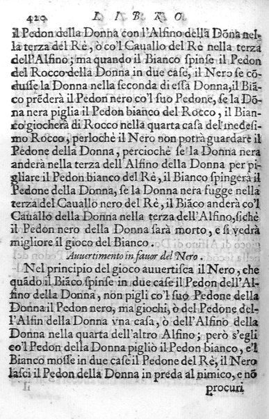 Il gioco de gli scacchi di D. Pietro Carrera diuiso in otto libri, ne' quali s'insegnano i precetti, le vscite, e i tratti posticci del gioco, e si discorre della vera origine di esso. Con due discorsi, l'vno del padre D. Gio. Battista Chèrubino, l'altro del dottor Mario Tortelli, opera non meno vtile a' professori del gioco, che diletteuole à gli studiosi per la varietà della eruditione cauata dalle tenebre dell'antichità. ...