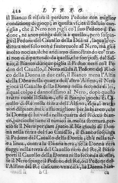 Il gioco de gli scacchi di D. Pietro Carrera diuiso in otto libri, ne' quali s'insegnano i precetti, le vscite, e i tratti posticci del gioco, e si discorre della vera origine di esso. Con due discorsi, l'vno del padre D. Gio. Battista Chèrubino, l'altro del dottor Mario Tortelli, opera non meno vtile a' professori del gioco, che diletteuole à gli studiosi per la varietà della eruditione cauata dalle tenebre dell'antichità. ...