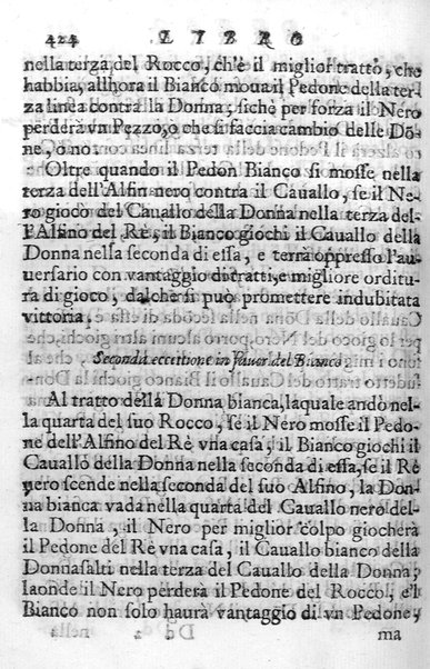 Il gioco de gli scacchi di D. Pietro Carrera diuiso in otto libri, ne' quali s'insegnano i precetti, le vscite, e i tratti posticci del gioco, e si discorre della vera origine di esso. Con due discorsi, l'vno del padre D. Gio. Battista Chèrubino, l'altro del dottor Mario Tortelli, opera non meno vtile a' professori del gioco, che diletteuole à gli studiosi per la varietà della eruditione cauata dalle tenebre dell'antichità. ...