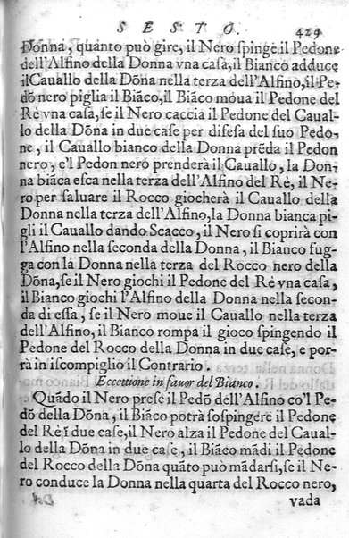 Il gioco de gli scacchi di D. Pietro Carrera diuiso in otto libri, ne' quali s'insegnano i precetti, le vscite, e i tratti posticci del gioco, e si discorre della vera origine di esso. Con due discorsi, l'vno del padre D. Gio. Battista Chèrubino, l'altro del dottor Mario Tortelli, opera non meno vtile a' professori del gioco, che diletteuole à gli studiosi per la varietà della eruditione cauata dalle tenebre dell'antichità. ...