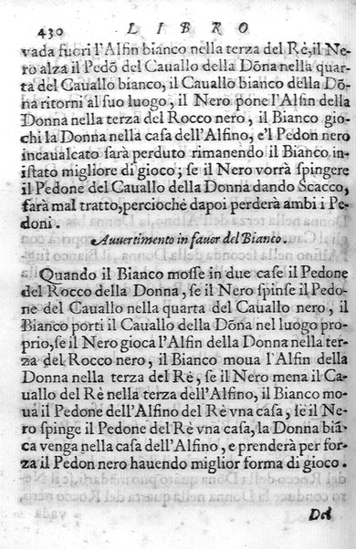 Il gioco de gli scacchi di D. Pietro Carrera diuiso in otto libri, ne' quali s'insegnano i precetti, le vscite, e i tratti posticci del gioco, e si discorre della vera origine di esso. Con due discorsi, l'vno del padre D. Gio. Battista Chèrubino, l'altro del dottor Mario Tortelli, opera non meno vtile a' professori del gioco, che diletteuole à gli studiosi per la varietà della eruditione cauata dalle tenebre dell'antichità. ...