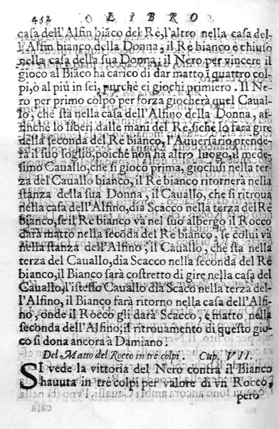 Il gioco de gli scacchi di D. Pietro Carrera diuiso in otto libri, ne' quali s'insegnano i precetti, le vscite, e i tratti posticci del gioco, e si discorre della vera origine di esso. Con due discorsi, l'vno del padre D. Gio. Battista Chèrubino, l'altro del dottor Mario Tortelli, opera non meno vtile a' professori del gioco, che diletteuole à gli studiosi per la varietà della eruditione cauata dalle tenebre dell'antichità. ...