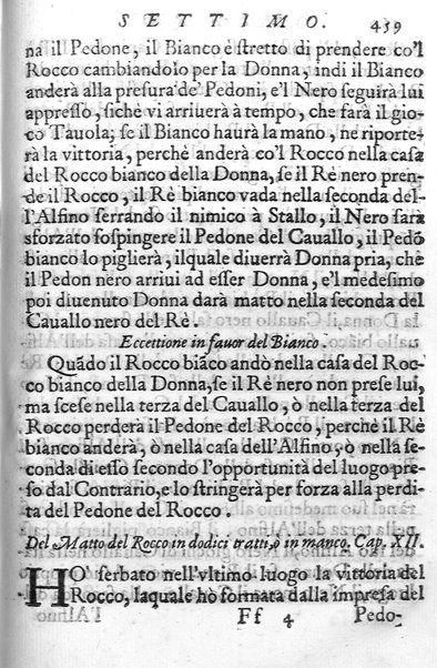 Il gioco de gli scacchi di D. Pietro Carrera diuiso in otto libri, ne' quali s'insegnano i precetti, le vscite, e i tratti posticci del gioco, e si discorre della vera origine di esso. Con due discorsi, l'vno del padre D. Gio. Battista Chèrubino, l'altro del dottor Mario Tortelli, opera non meno vtile a' professori del gioco, che diletteuole à gli studiosi per la varietà della eruditione cauata dalle tenebre dell'antichità. ...