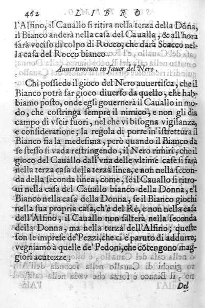 Il gioco de gli scacchi di D. Pietro Carrera diuiso in otto libri, ne' quali s'insegnano i precetti, le vscite, e i tratti posticci del gioco, e si discorre della vera origine di esso. Con due discorsi, l'vno del padre D. Gio. Battista Chèrubino, l'altro del dottor Mario Tortelli, opera non meno vtile a' professori del gioco, che diletteuole à gli studiosi per la varietà della eruditione cauata dalle tenebre dell'antichità. ...