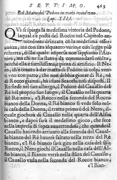 Il gioco de gli scacchi di D. Pietro Carrera diuiso in otto libri, ne' quali s'insegnano i precetti, le vscite, e i tratti posticci del gioco, e si discorre della vera origine di esso. Con due discorsi, l'vno del padre D. Gio. Battista Chèrubino, l'altro del dottor Mario Tortelli, opera non meno vtile a' professori del gioco, che diletteuole à gli studiosi per la varietà della eruditione cauata dalle tenebre dell'antichità. ...