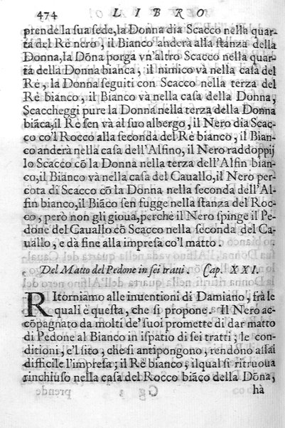 Il gioco de gli scacchi di D. Pietro Carrera diuiso in otto libri, ne' quali s'insegnano i precetti, le vscite, e i tratti posticci del gioco, e si discorre della vera origine di esso. Con due discorsi, l'vno del padre D. Gio. Battista Chèrubino, l'altro del dottor Mario Tortelli, opera non meno vtile a' professori del gioco, che diletteuole à gli studiosi per la varietà della eruditione cauata dalle tenebre dell'antichità. ...