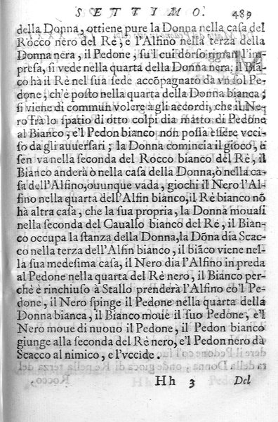 Il gioco de gli scacchi di D. Pietro Carrera diuiso in otto libri, ne' quali s'insegnano i precetti, le vscite, e i tratti posticci del gioco, e si discorre della vera origine di esso. Con due discorsi, l'vno del padre D. Gio. Battista Chèrubino, l'altro del dottor Mario Tortelli, opera non meno vtile a' professori del gioco, che diletteuole à gli studiosi per la varietà della eruditione cauata dalle tenebre dell'antichità. ...