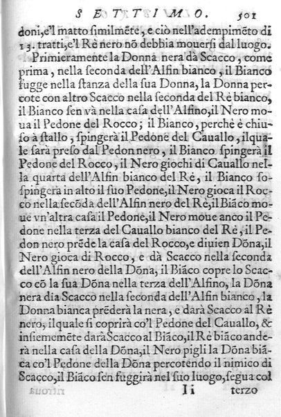 Il gioco de gli scacchi di D. Pietro Carrera diuiso in otto libri, ne' quali s'insegnano i precetti, le vscite, e i tratti posticci del gioco, e si discorre della vera origine di esso. Con due discorsi, l'vno del padre D. Gio. Battista Chèrubino, l'altro del dottor Mario Tortelli, opera non meno vtile a' professori del gioco, che diletteuole à gli studiosi per la varietà della eruditione cauata dalle tenebre dell'antichità. ...